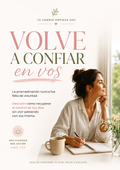 Volvé a confiar en vos + 5 Bonos + Dejá de postergar tu vida